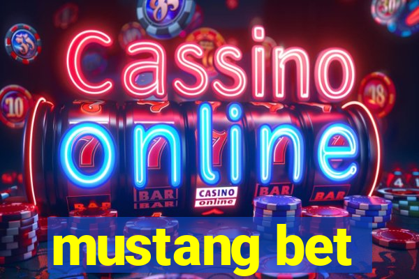 mustang bet